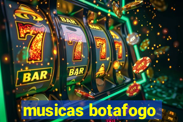 musicas botafogo